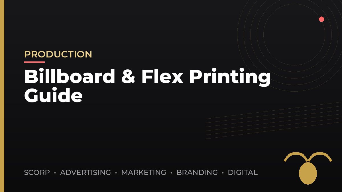 Billboard & Flex Printing Guide: Materials, Sizes & Installation Rules