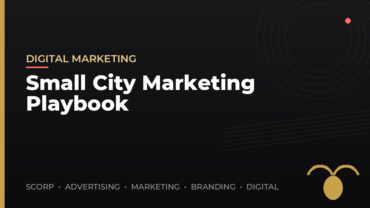 Small City Business Marketing Playbook (Local Growth Strategy)